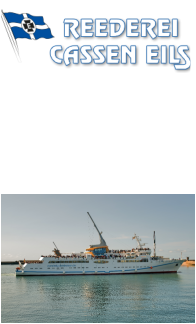 Seebäderschiff: •	ab Cuxhaven •	ab Bremerhaven •	ab Büsum